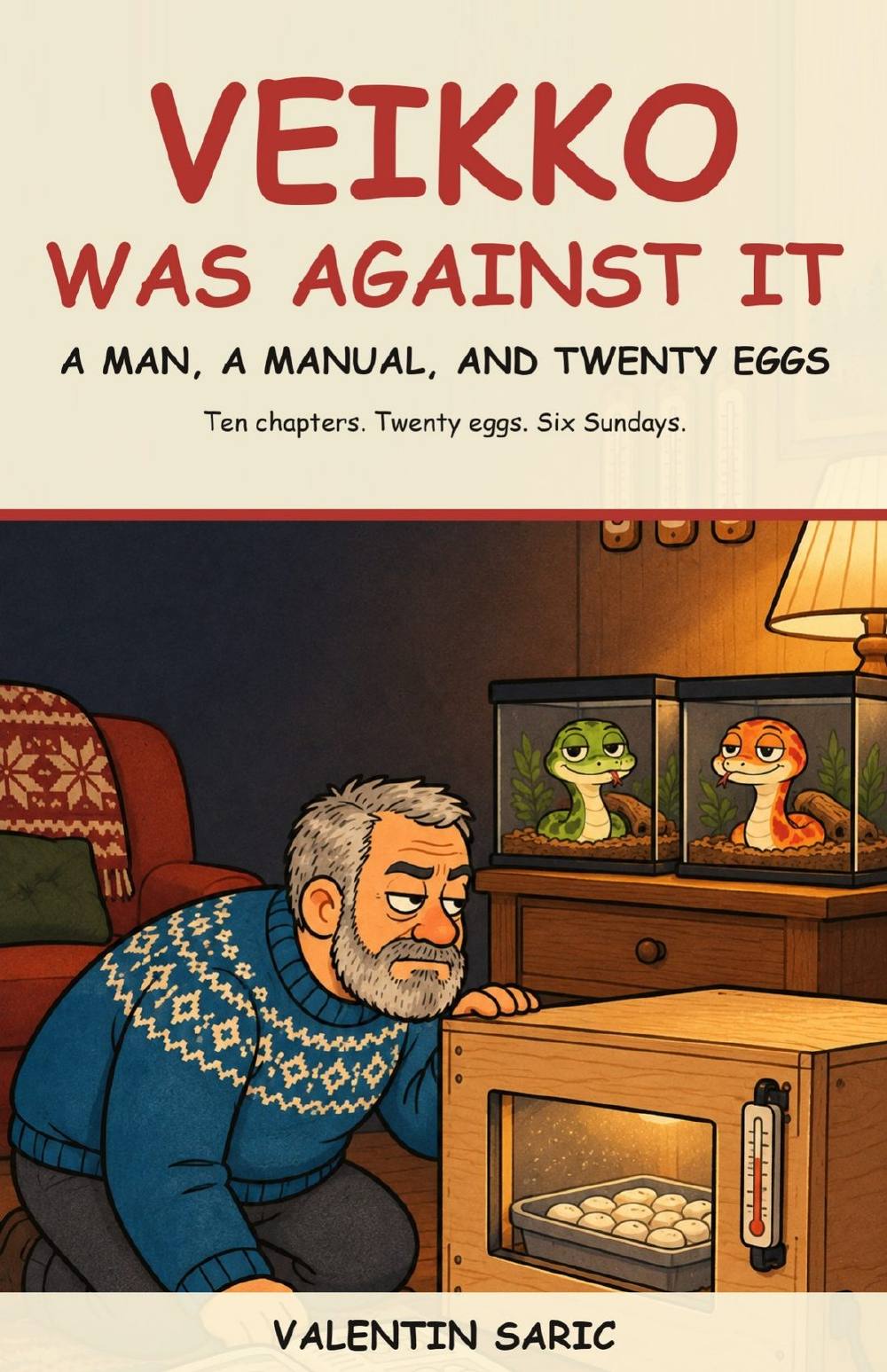 Veikko Was Against It: A Man, a Manual, and Twenty Eggs, page 1