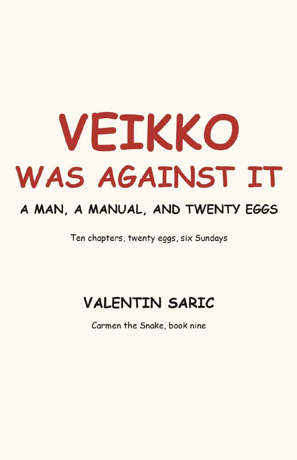 Veikko Was Against It: A Man, a Manual, and Twenty Eggs, page 2