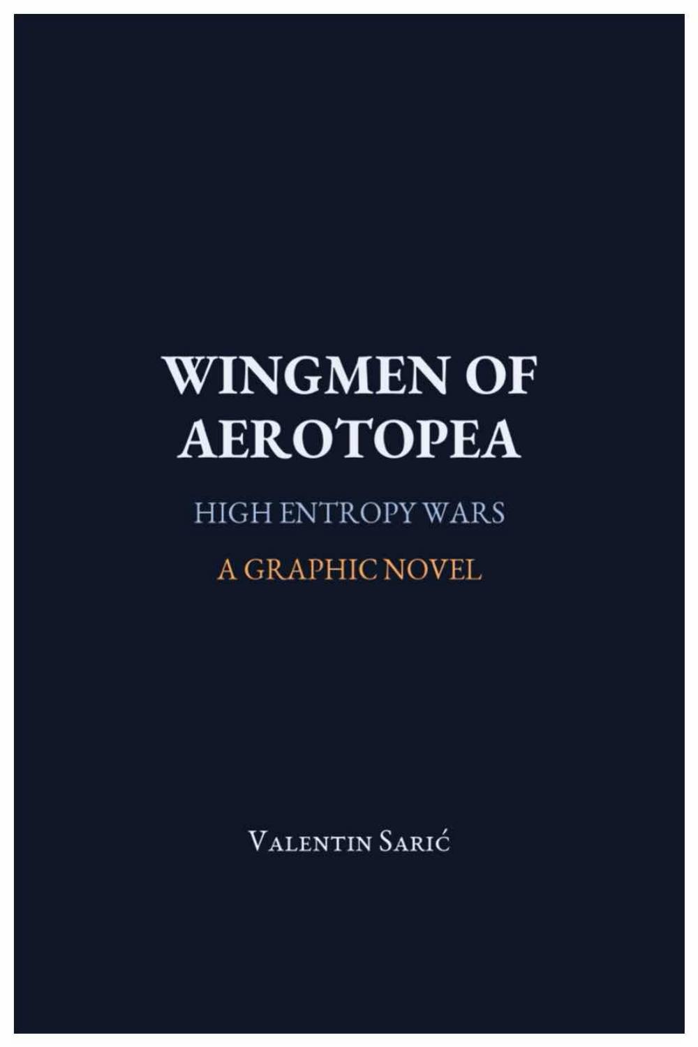 Wingmen of Aerotopea: High Entropy Wars - A Graphic Novel, page 2